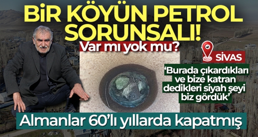 Köy sakinleri 'Petrol yok' denilip kapatılan kuyuda yeniden sondaj yapılmasını istiyor