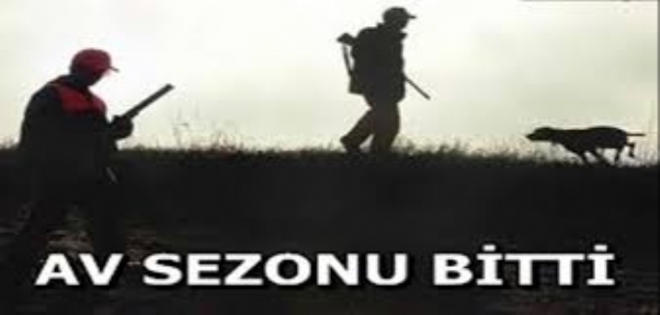 ŞIRNAK`TA AV SEZONU SONA ERDİ