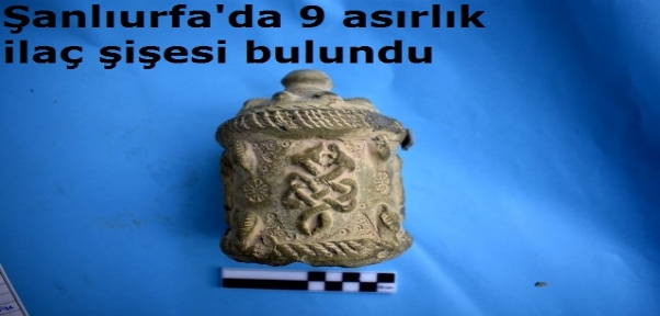 Şanlıurfa`da 9 asırlık ilaç şişesi bulundu