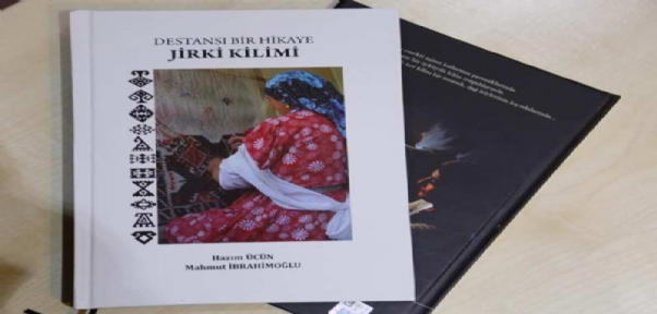 ?Destansı Bir Hikâye: Jirki Kilimi" Adlı Kitap Yayınlandı