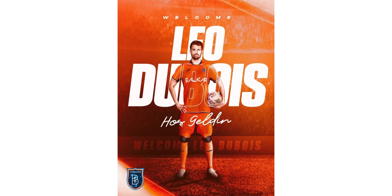 Başakşehir, Leo Dubois'i renklerine bağladı