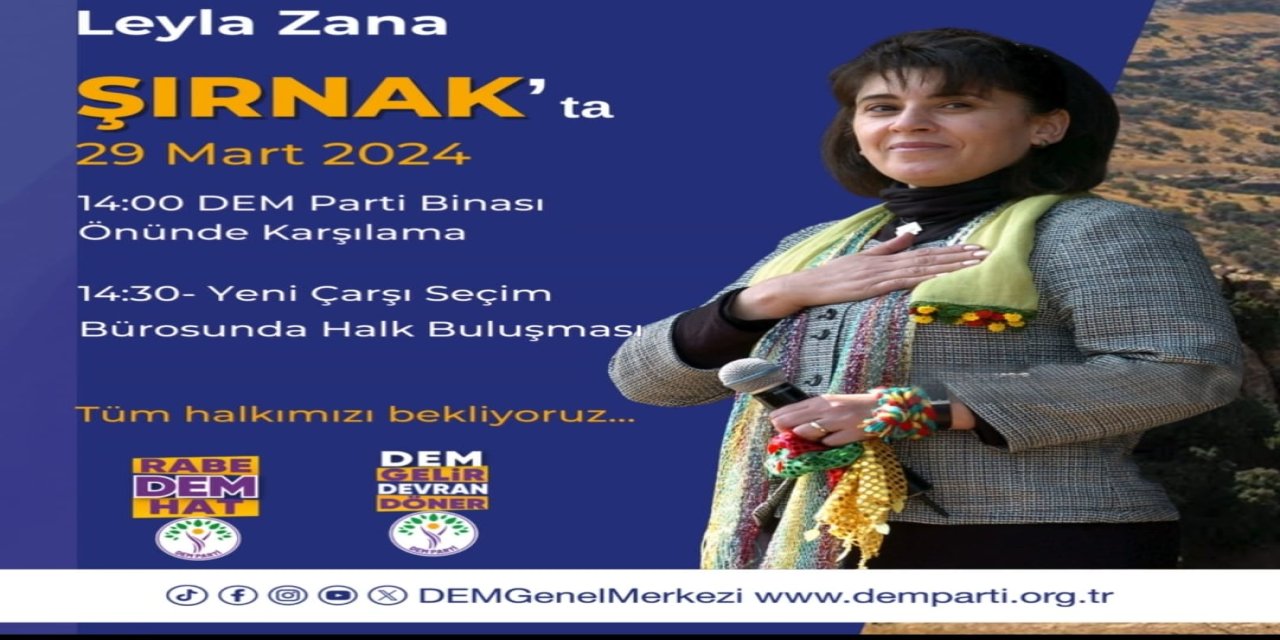 Leyla Zana Şırnak’a geliyor