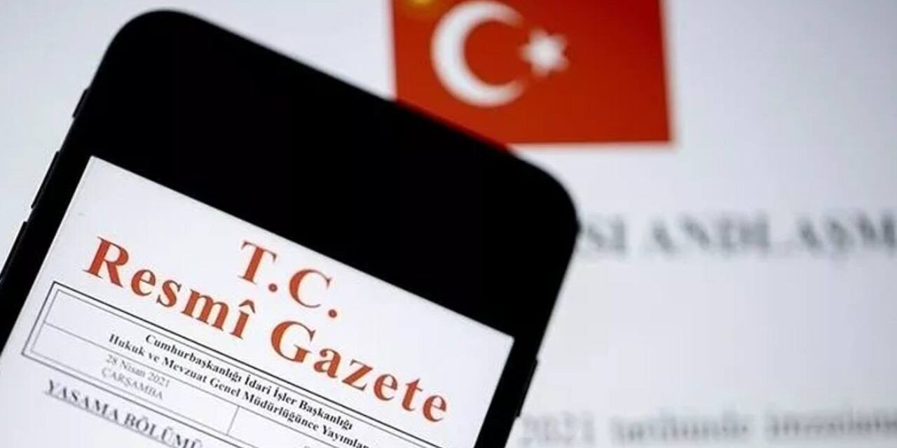 O karar Resmi Gazete'de