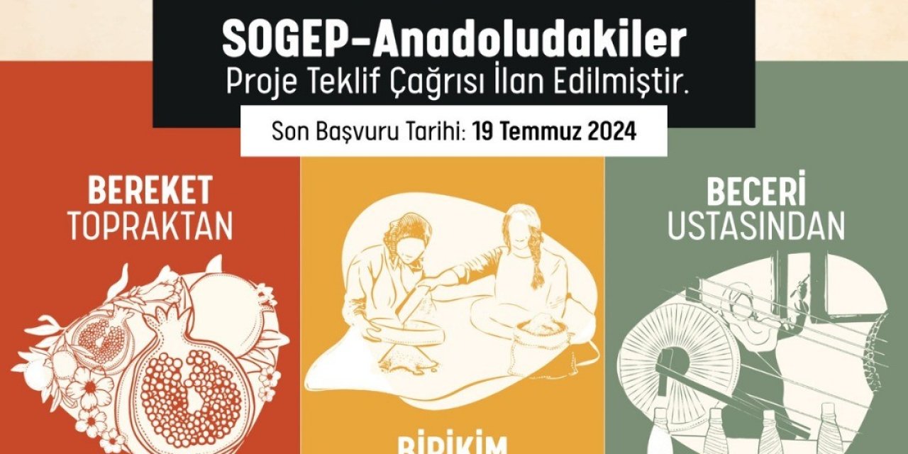 SOGEP Anadoludakiler programına ilişkin proje teklif çağrısı başladı