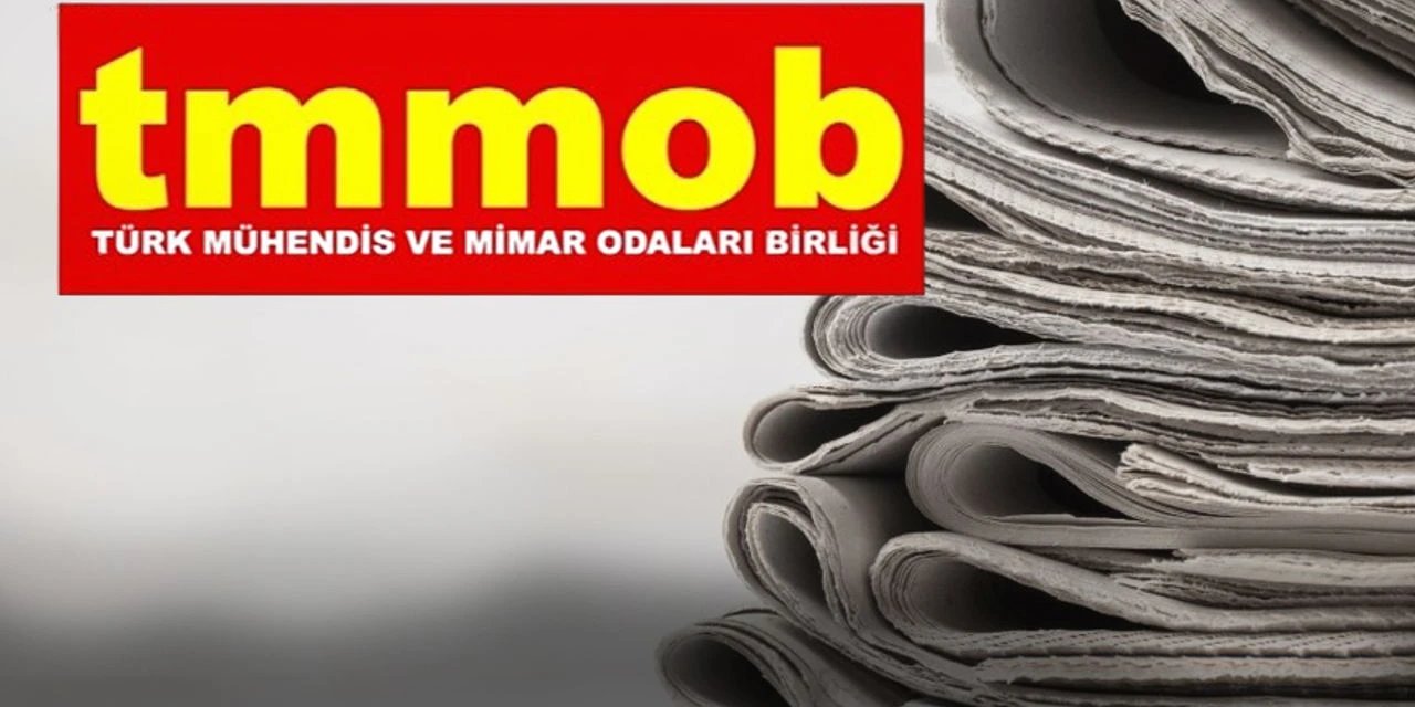TMMOB Genel Kurul İlanları Artık Gazetelerde Yayımlanmayacak: Karar Resmi Gazete’de