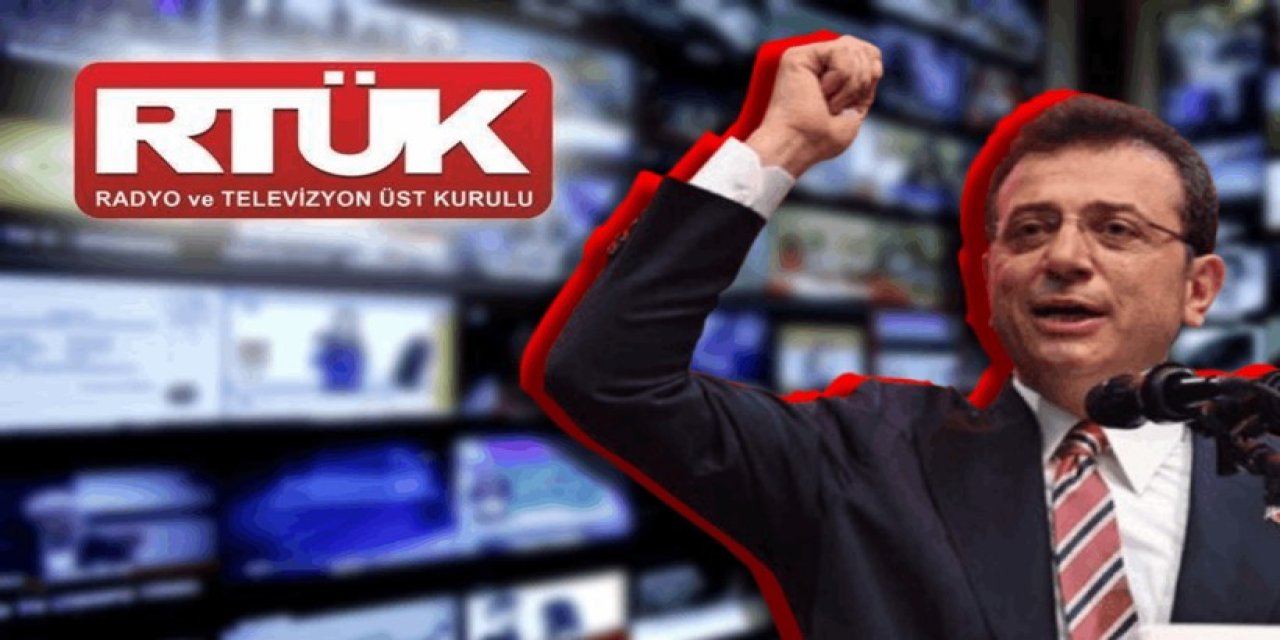 RTÜK'ten TV Kanallarına 'İmamoğlu' Cezası