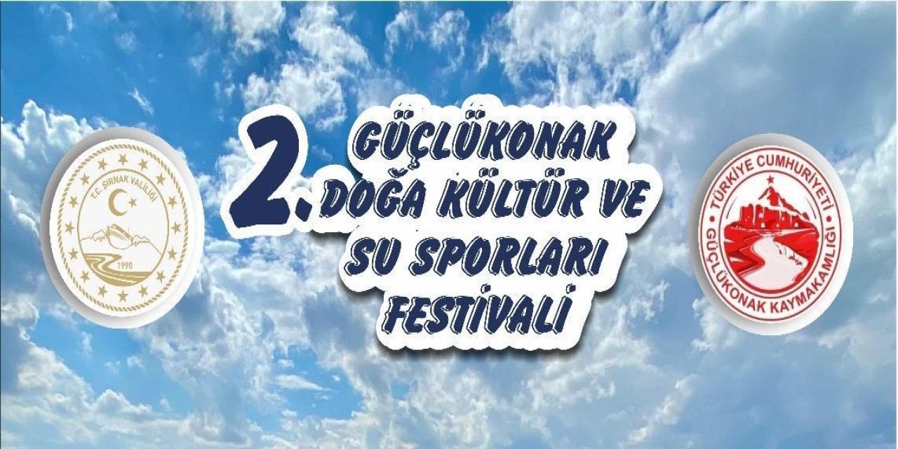 Rafting, Kano ve Kamp tutkunları "2.Güçlükonak Doğa Kültür ve Su Spor Festivalinde" buluşacak