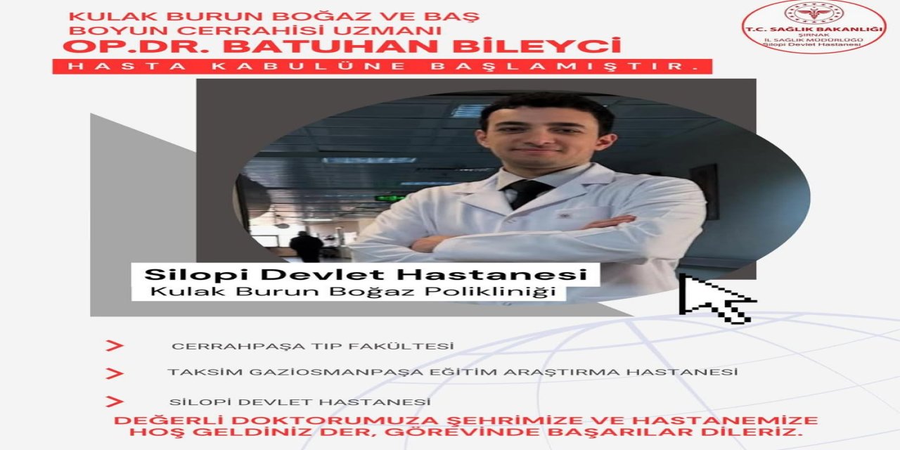 Silopi’de Yeni KBB Uzmanı Hasta Kabulüne Başladı