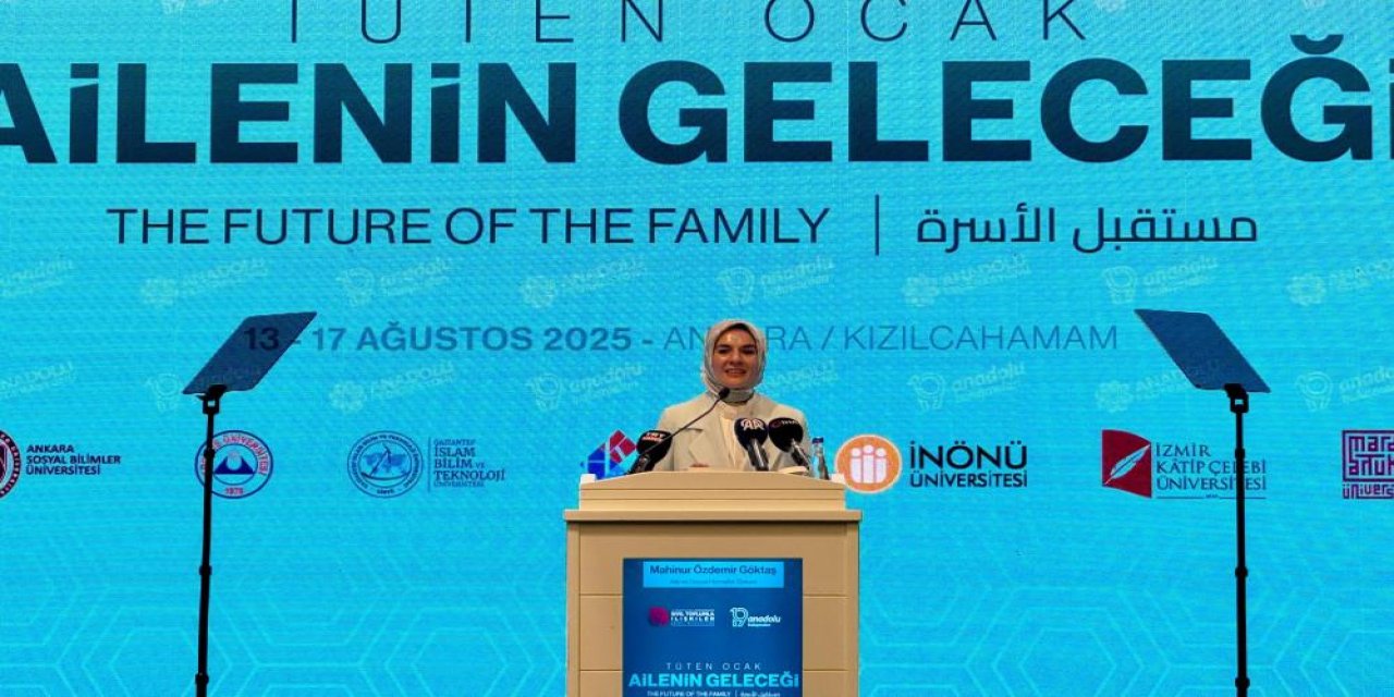 Bakan Göktaş: “Aileyi güçlendirmek milli güvenlik meselesidir”