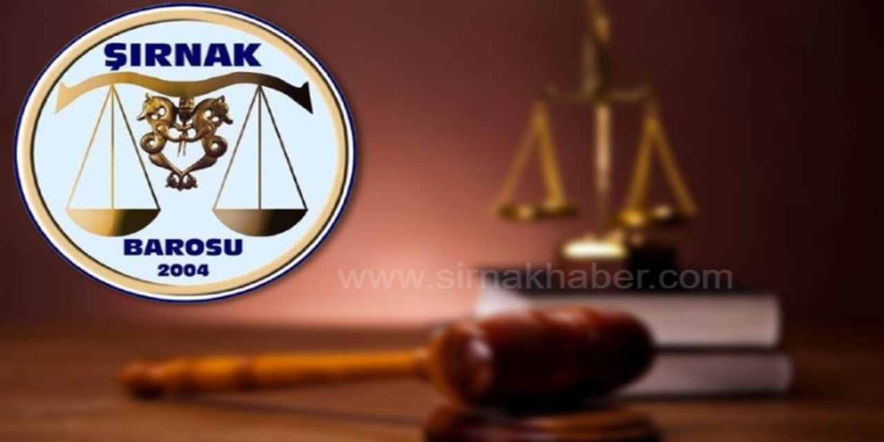 Şırnak Barosu’ndan Yeni Adli Yıl Mesajı: “Adalet Toplumsal Barışın Temelidir”