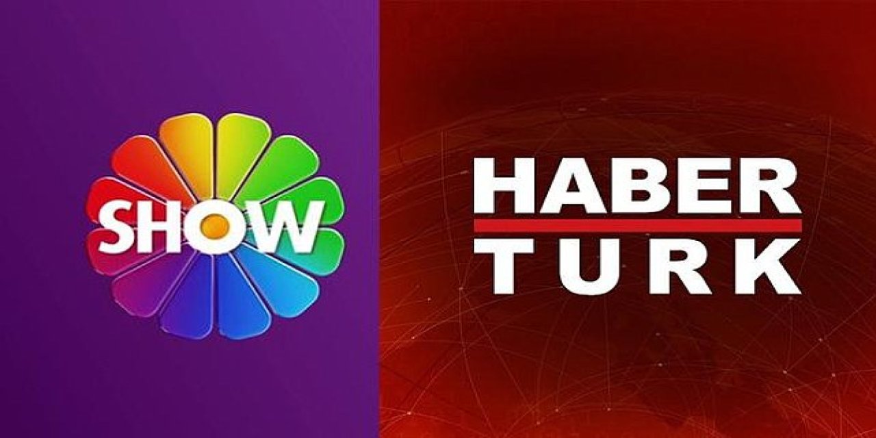 Show Tv ve Haber Türk'e el konuldu!