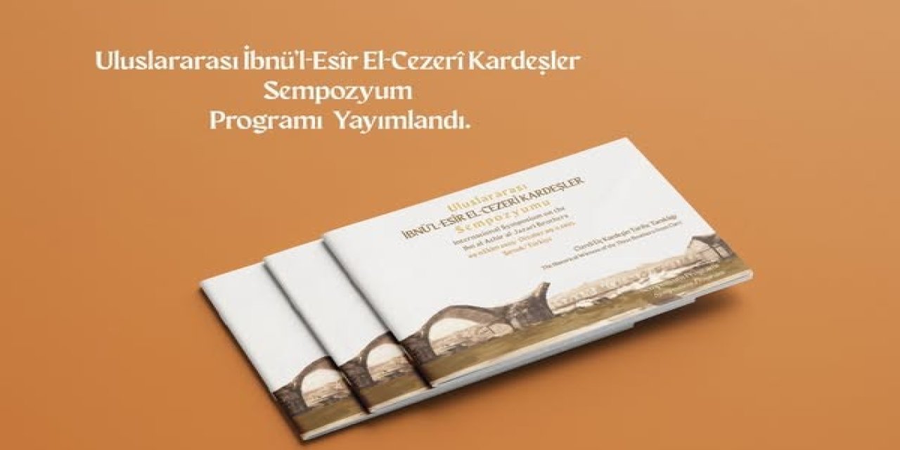Şırnak’ta “Uluslararası İbnü’l-Esîr el-Cezerî Kardeşler Sempozyumu” hazırlıkları