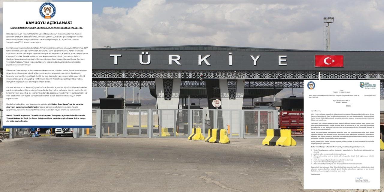 Habur'a 'Vergisiz Yakıt' Çağrısı: Lojistik Maliyetler Düşsün, Rekabet Artsın