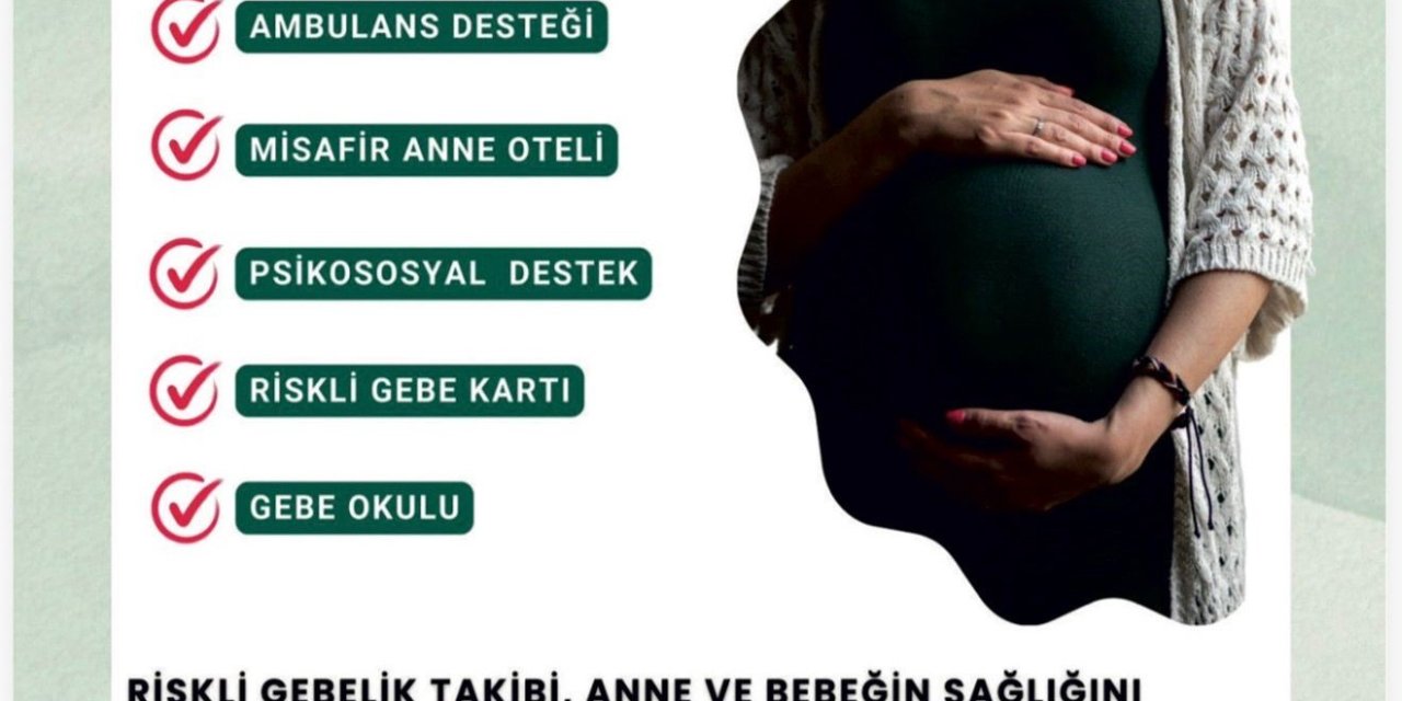 Riskli gebeliği olan anne adayları danışma hattı üzerinden takip edilecek