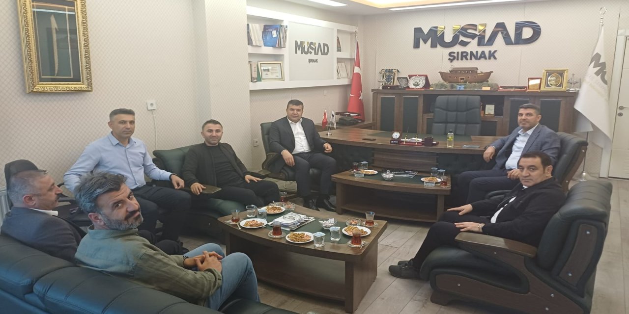 Şırnak TSO'dan MÜSİAD Şırnak İl Başkanlığına Ziyaret