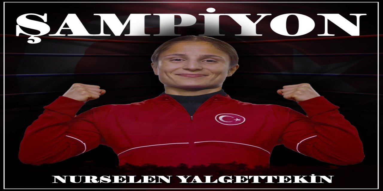 Şırnaklı Nurselen Yalgettekin, Avrupa Şampiyonu Oldu!