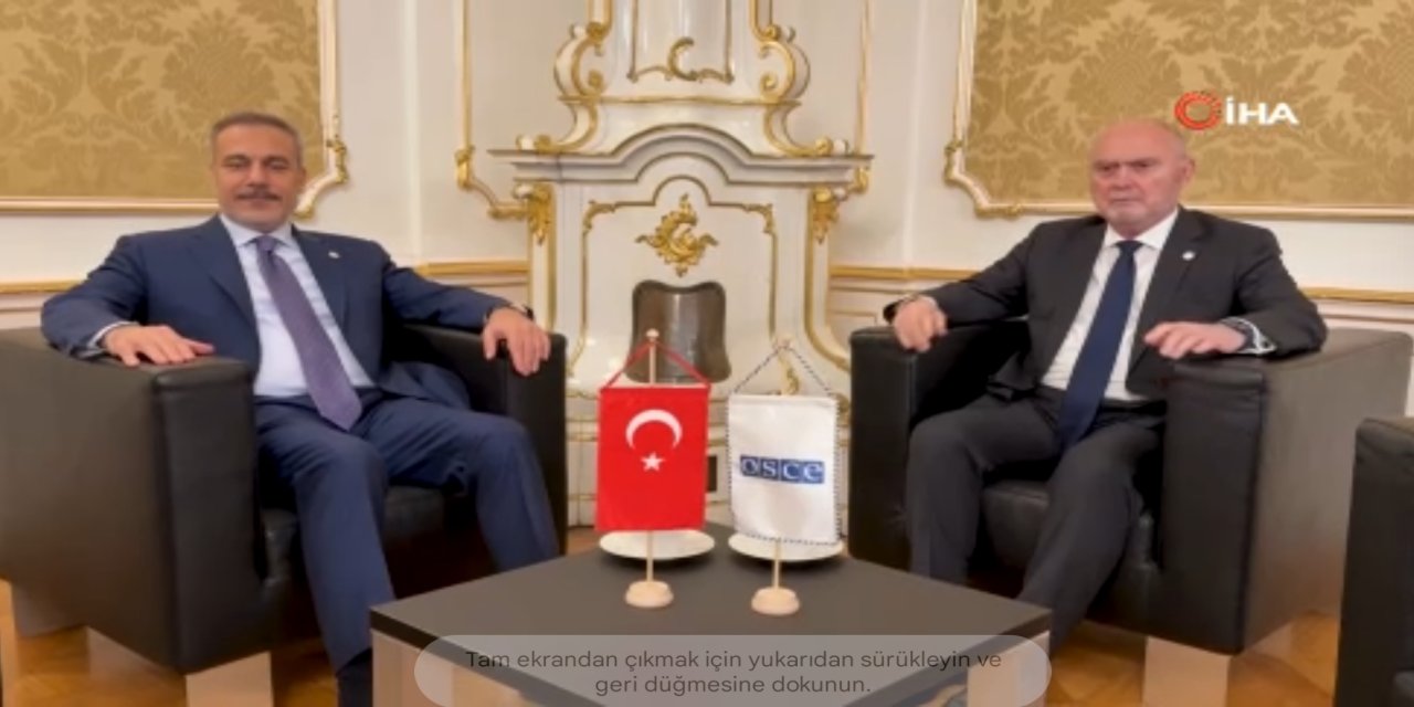 Bakan Fidan, AGİT Genel Sekreteri Sinirlioğlu ile görüştü