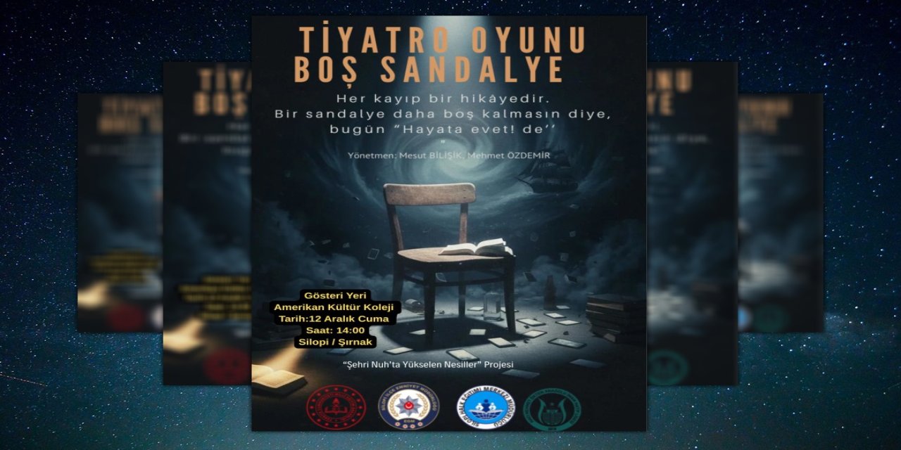 Silopi’de “Boş Sandalye” Tiyatro Oyunu Sahnelenecek