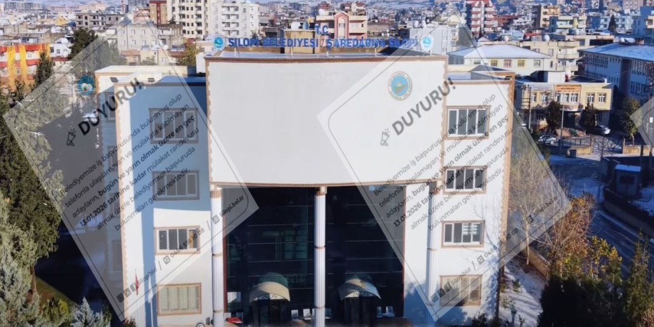Silopi Belediyesi'nden İş Başvurusu Yapanlara Son Çağrı: 13 Ocak Son Gün!