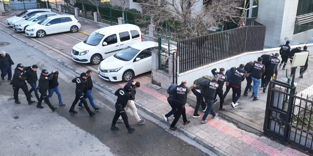 Mersin'de 10 milyarlık suç örgütü operasyonu: 17 tutuklama