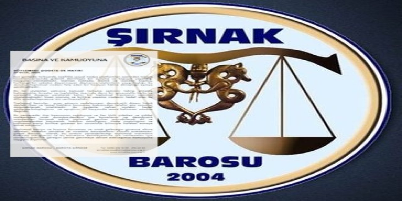 Şırnak Barosu’ndan “Söylemsel Şiddete Hayır” Açıklaması