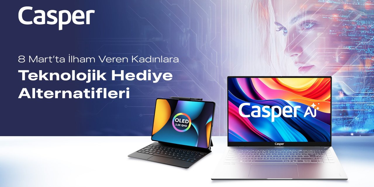 Casper’dan 8 Mart’a özel iki teknoloji ürünü