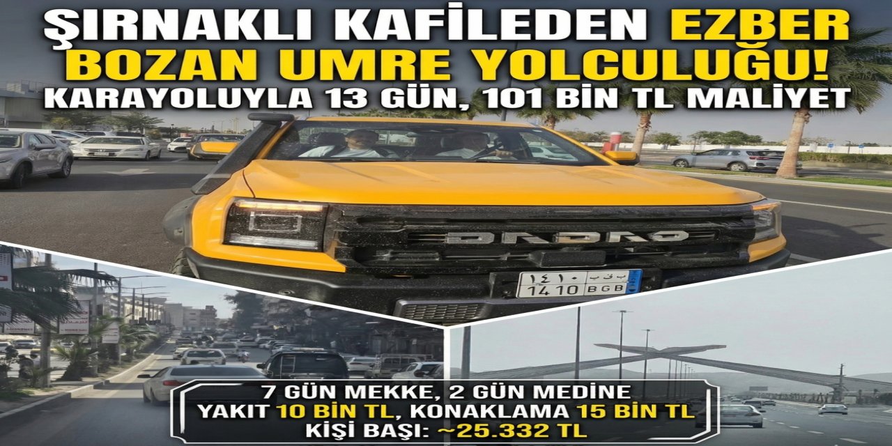 Şırnak’tan Umreye Karayoluyla Yolculuk: 13 Günde Tamamladılar