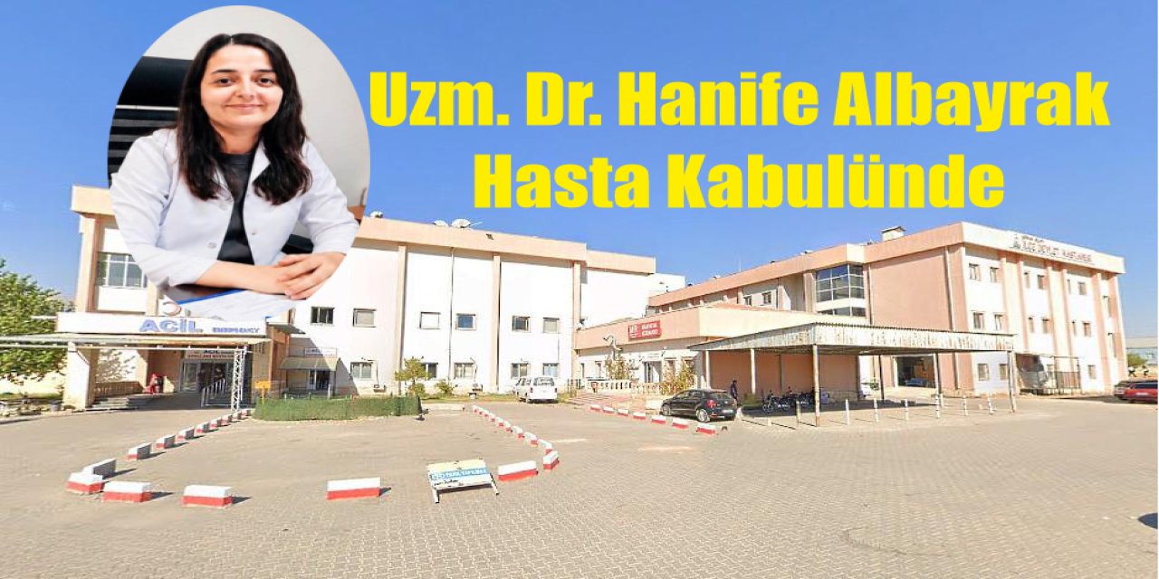 Silopi Devlet Hastanesine Yeni Kan: Uzm. Dr. Hanife Albayrak Hasta Kabulünde