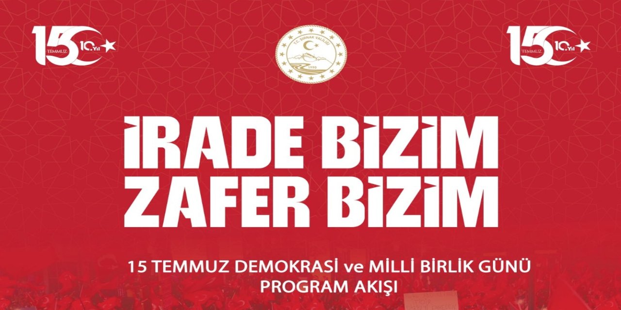 Şırnak'ta 15 Temmuz Programı Belli Oldu