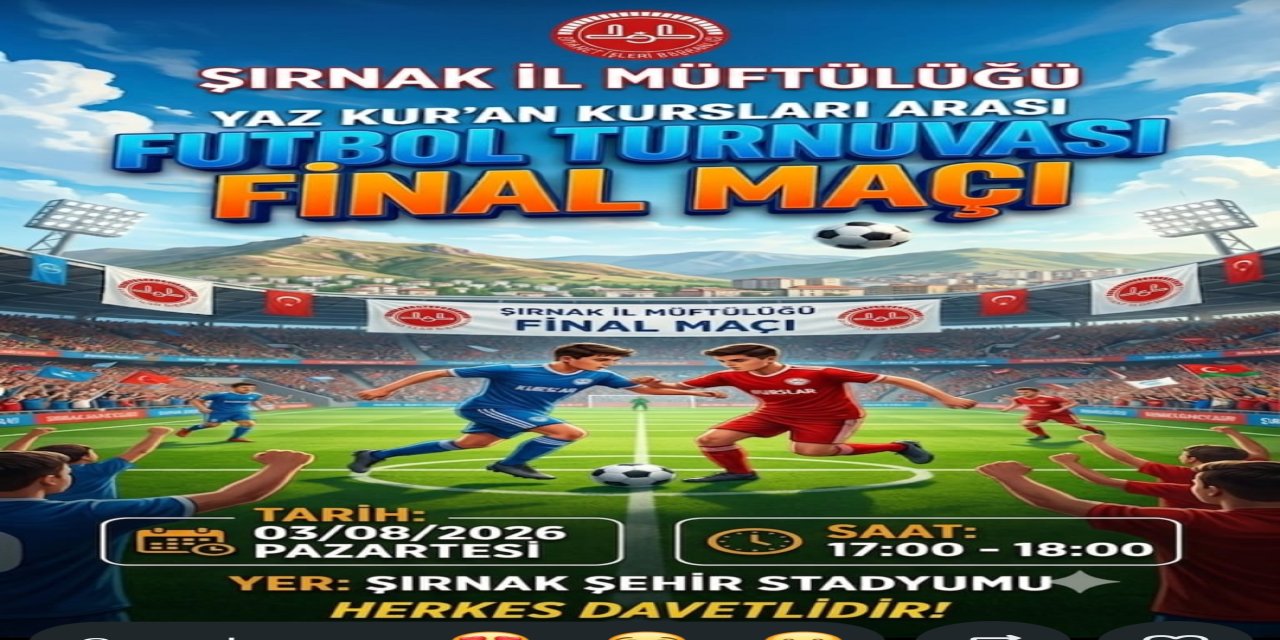 Şırnak'ta Yaz Kur'an Kursları Futbol Turnuvasında Final Heyecanı