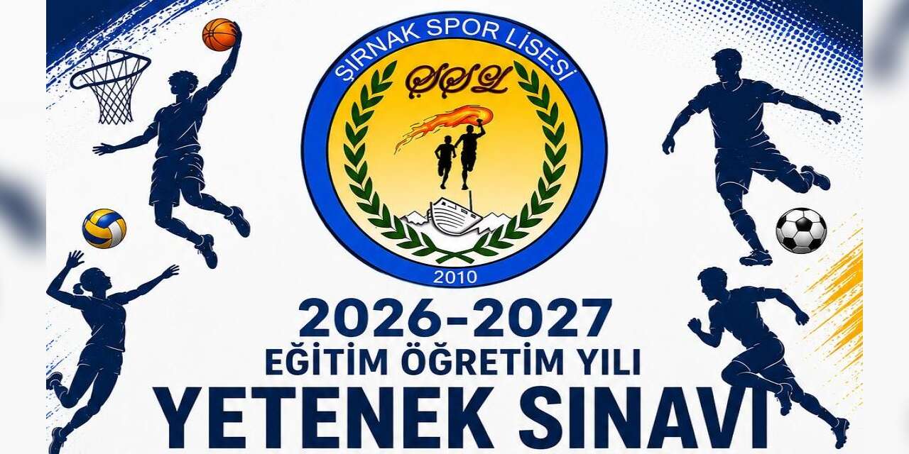 Şırnak Spor Lisesi Ek Yetenek Sınavı Duyurusu Geldi: Başvurular 7 Eylül’de Başlıyor!