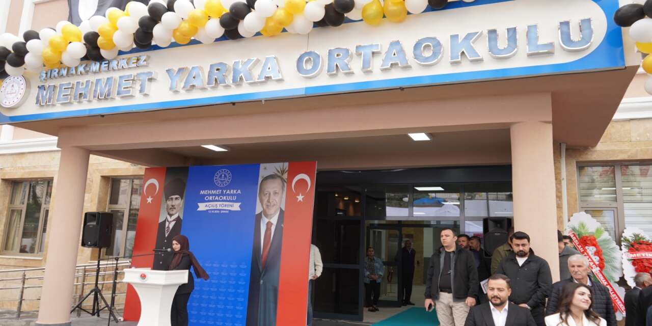 Şırnak’a Yarka ailesinden eğitim yatırımı: 16 derslikli Mehmet Yarka Ortaokulu açıldı