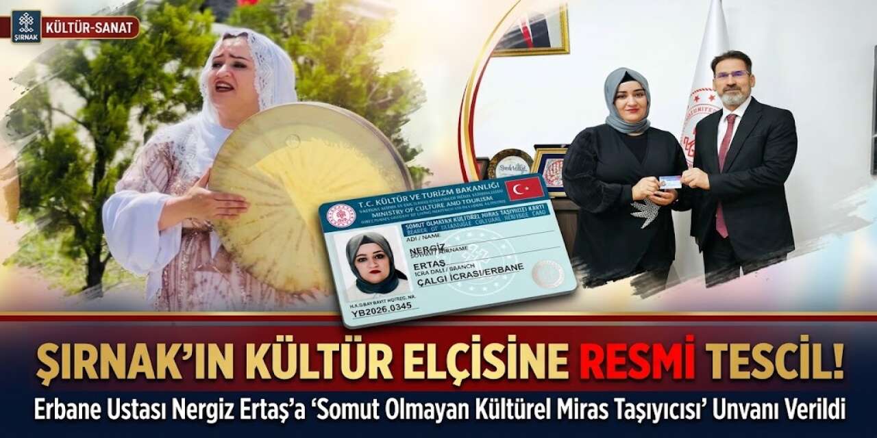 Şırnak’ın Kültür Elçisine Resmi Tescil