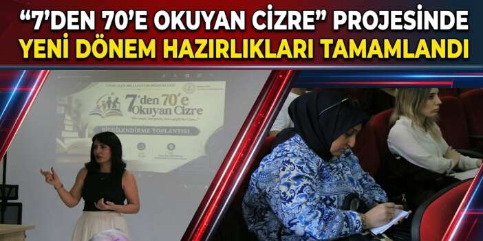 “7’den 70’e Okuyan Cizre” Projesinde Yeni Dönem Hazırlıkları Tamamlandı