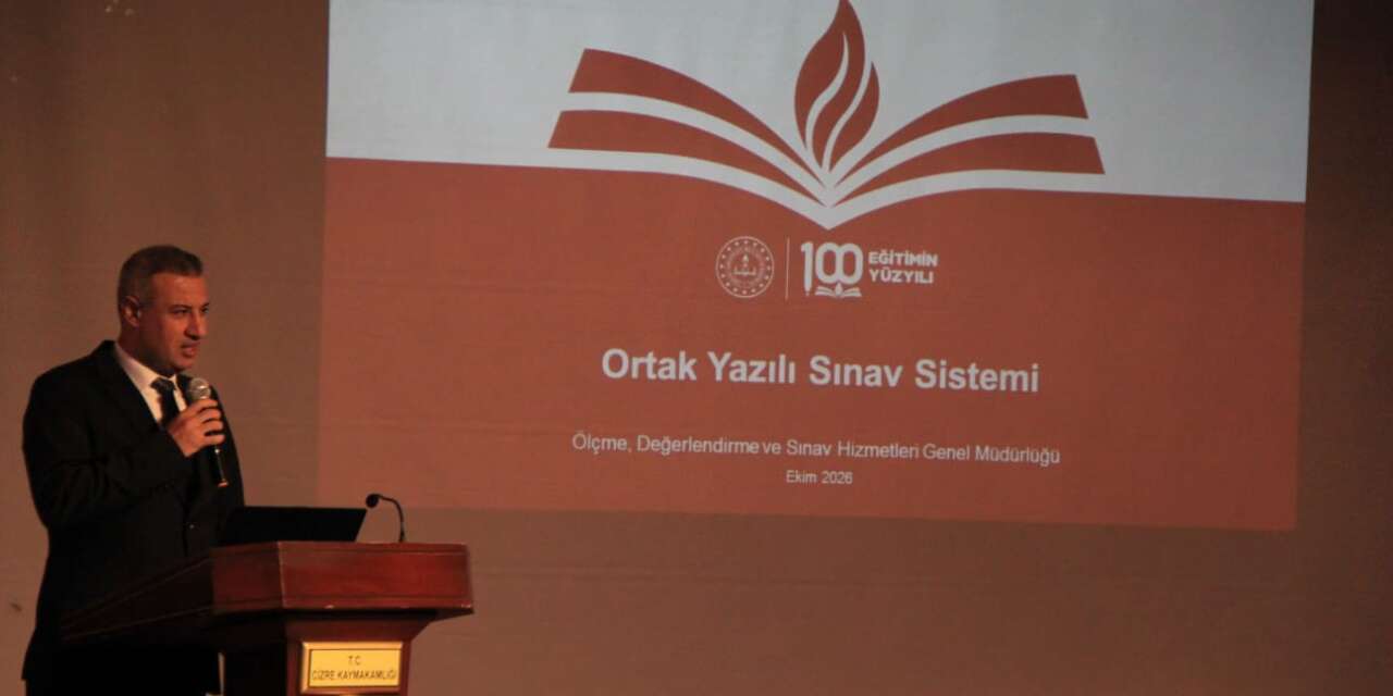 Cizre’de ‘Ortak Yazılı Sınav Sistemi’ Tanıtım Toplantısı Yapıldı