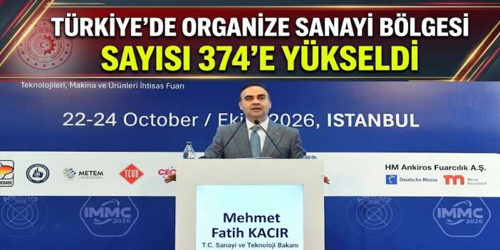 Türkiye’de Organize Sanayi Bölgesi Sayısı 374’e Yükseldi