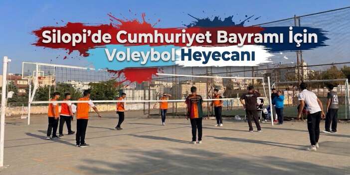Silopi’de Cumhuriyet Bayramı İçin Voleybol Heyecanı