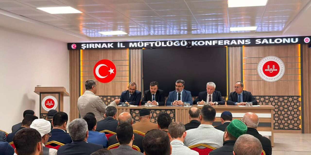 Şırnak'ta Din Görevlileriyle Dev İstişare Buluşması