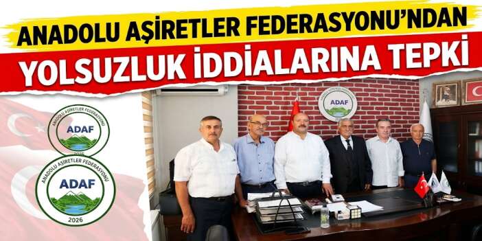 Anadolu Aşiretler Federasyonu'ndan Yolsuzluk İddialarına Tepki