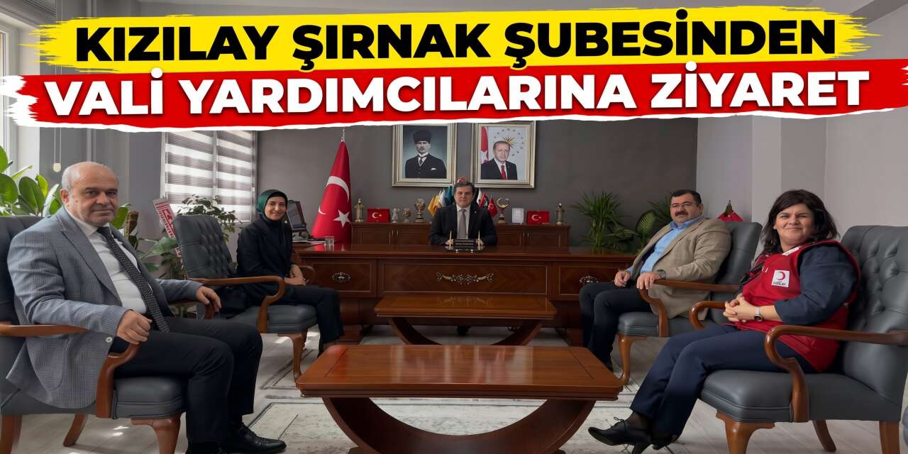 Kızılay Şırnak Şubesinden Vali Yardımcılarına Ziyaret