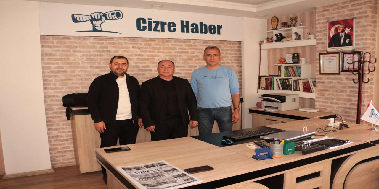 Muhtarlar Birliği Başkanı Cahfer Ebret’ten Cizre Haber’e ziyaret
