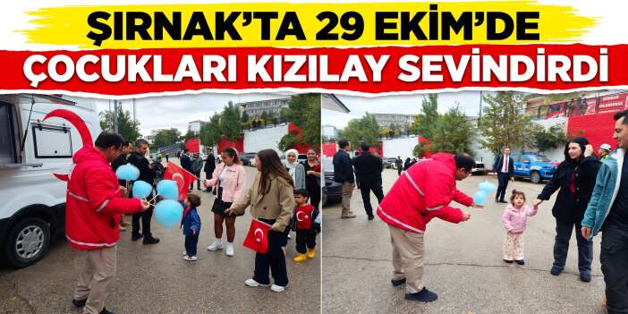 Şırnak’ta 29 Ekim’de çocukları Kızılay sevindirdi