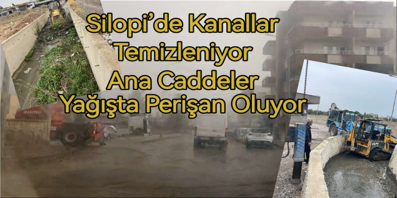 Silopi’de Kanallar Temizleniyor, Ana Caddeler Yağışta Perişan Oluyor