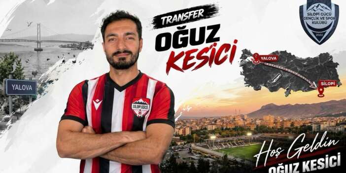 Silopi Gücü'nden Güçlü Takviye: Oğuz Kesici İmzayı Attı!