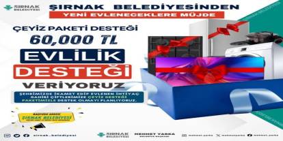 Şırnak Belediyesi'nden Genç Çiftlere 60 Bin Lira Çeyiz Desteği