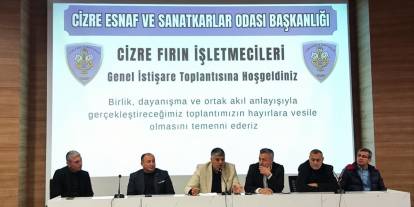 Cizre’de Fırıncıların Sorunları Masaya Yatırıldı