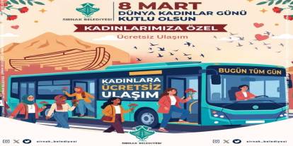 Şırnak Belediyesi’nden 8 Mart Kararı: Kadınlara Toplu Ulaşım Ücretsiz