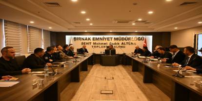 Şırnak'ta Güvenlik ve Asayiş Faaliyetleri Masaya Yatırıldı