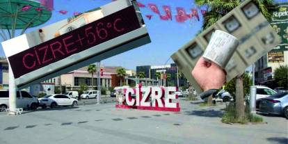 50 Derecede Kavrulan Cizre ve Silopi’de, Kademe Düzenlemesine Sert Tepki!